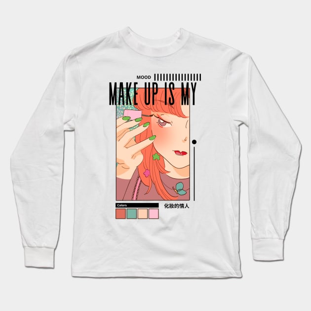 Make Up is My Mood Long Sleeve T-Shirt by Creativity Haven